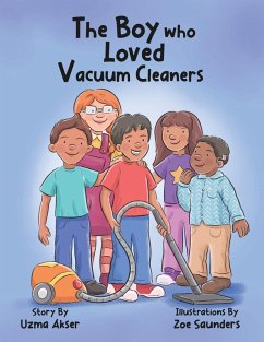 The Boy who Loved Vacuum Cleaners - Akser, Uzma