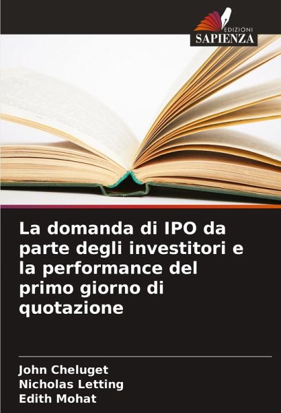 La domanda di IPO da parte degli investitori e la performance del primo giorno di quotazione La domanda di IPO da parte degli investitori e la performance del primo giorno di quotazione