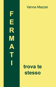 FERMATI trova te stesso - Mazzei, Vanna