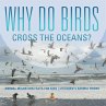 Why Do Birds Cross the Oceans? Animal... - Bild 1