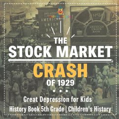 The Stock Market Crash of 1929 - Great Depression for Kids - History Book 5th Grade   Children's History - Baby