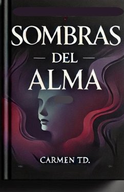 SOMBRAS DEL ALMA - Td., Carmen