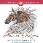Animal Designs Coloring Book For Adults - A De-Stress Coloring Book