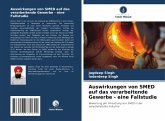 Auswirkungen von SMED auf das verarbeitende Gewerbe - eine Fallstudie Auswirkungen von SMED auf das verarbeitende Gewerbe - eine Fallstudie
