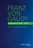 Franz von Gaudy: Ausgewählte Werke Franz von Gaudy: Ausgewählte Werke