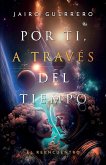 Por ti, a través del tiempo