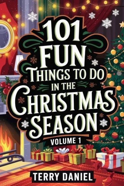 101 Fun Things to Do in the Christmas Season