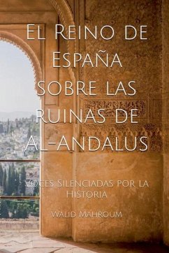 Cover El Reino de España sobre las ruinas de Al-Andalus