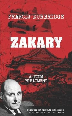 Zakary - A Film Treatment - Durbridge, Francis