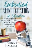 Embodied AI Integration in Education Embodied AI Integration in Education
