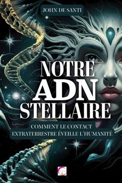 NOTRE ADN STELLAIRE - de Santi, John