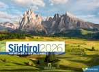 Südtirol ReiseLust Kalender 2026   von Bozen bis zu den drei Zinnen Südtirol ReiseLust Kalender 2026   von Bozen bis zu den drei Zinnen