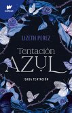 Tentación Azul 1 / Blue Temptation Book 1 Tentación Azul 1 / Blue Temptation Book 1