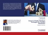 Impact of Public Relations Strategies for Conflict Resolution Impact of Public Relations Strategies for Conflict Resolution