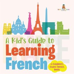 A Kid's Guide to Learning French   A Children's Learn French Books - Baby