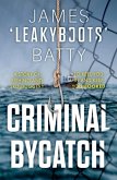Criminal Bycatch Criminal Bycatch