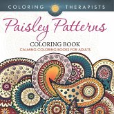 Paisley Patterns Coloring Book - Calming Coloring Books For Adults