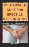Dr. Barbara Cure for Erectile Dysfunction Dr. Barbara Cure for Erectile Dysfunction