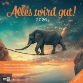 Alles wird gut! Kalender 2026 - 30x30 Alles wird gut! Kalender 2026 - 30x30