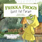 Frikka Frog's Rainy Day Parade