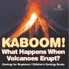 Kaboom! What Happens When Volcanoes... - Bild 1