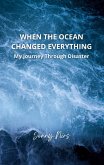 When the ocean changed everything When the ocean changed everything