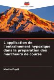 L'application de l'entraînement hypoxique dans la préparation des marcheurs de course