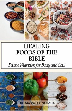 Healing Foods of the Bible - Shimba, Maxwell