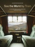 See the World by Train See the World by Train