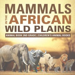 Mammals of the African Savanna - Animal Book 2nd Grade   Children's Animal Books - Baby