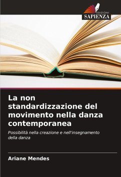 Cover La non standardizzazione del movimento nella danza contemporanea