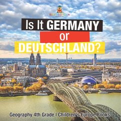 Cover Is It Germany or Deutschland? Geography 4th Grade   Children's Europe Books