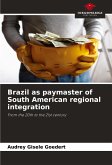 Brazil as paymaster of South American regional integration