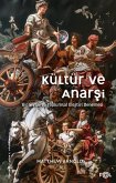 Kültür ve Anarsi Kültür ve Anarsi
