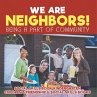 We Are Neighbors! Being a Part of... - Bild 1