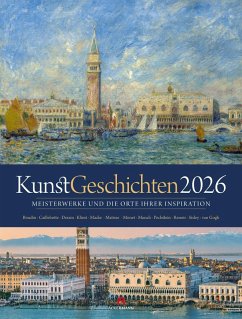 Cover KunstGeschichten Kalender 2026   Meisterwerke und die Orte ihrer Inspiration