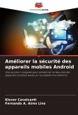 Améliorer la sécurité des appareils mobiles Android