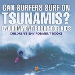 Cover Can Surfers Surf on Tsunamis? Environment Books for Kids   Children's Environment Books