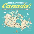 Does It Always Snow in Canada? Geography 4th Grade   Children's Canada Books