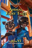 Animal Fairy Tales, Book Six