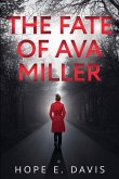 The Fate of Ava Miller The Fate of Ava Miller