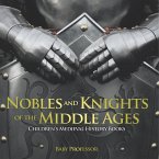 Nobles and Knights of the Middle Ages-Children's Medieval History Books