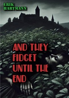 And they fidget until the end - Hartmann, Erik