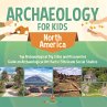 Archaeology for Kids - North America -... - Bild 1