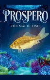 PROSPERO the Magic Fish