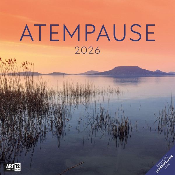 Atempause Broschürenkalender 2026 - 30x30 - Art12 Atempause Broschürenkalender 2026 - 30x30 - Art12