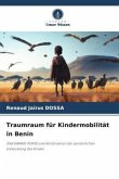 Traumraum für Kindermobilität in Benin Traumraum für Kindermobilität in Benin