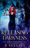 Releasing Darkness Releasing Darkness