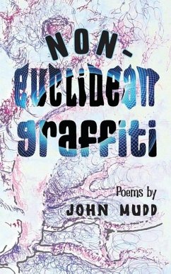 Non-Euclidean Graffiti - Mudd, John