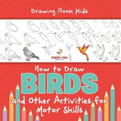 Cover Drawing Book Kids. How to Draw Birds and Other Activities for Motor Skills. Winged Animals Coloring, Drawing and Color by Number